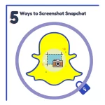 5 formas de hacer capturas de pantalla de Snapchat