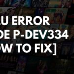 Código de error de Hulu P-DEV334 [Cómo solucionarlo]