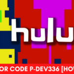 Código de error de Hulu p-dev336 [Fijar 2023]